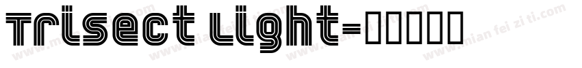 Trisect Light字体转换